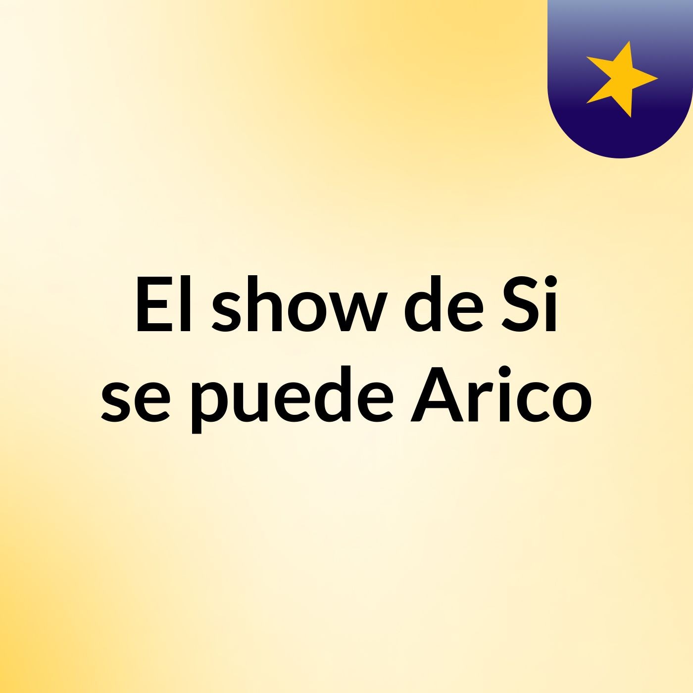 El show de Si se puede Arico