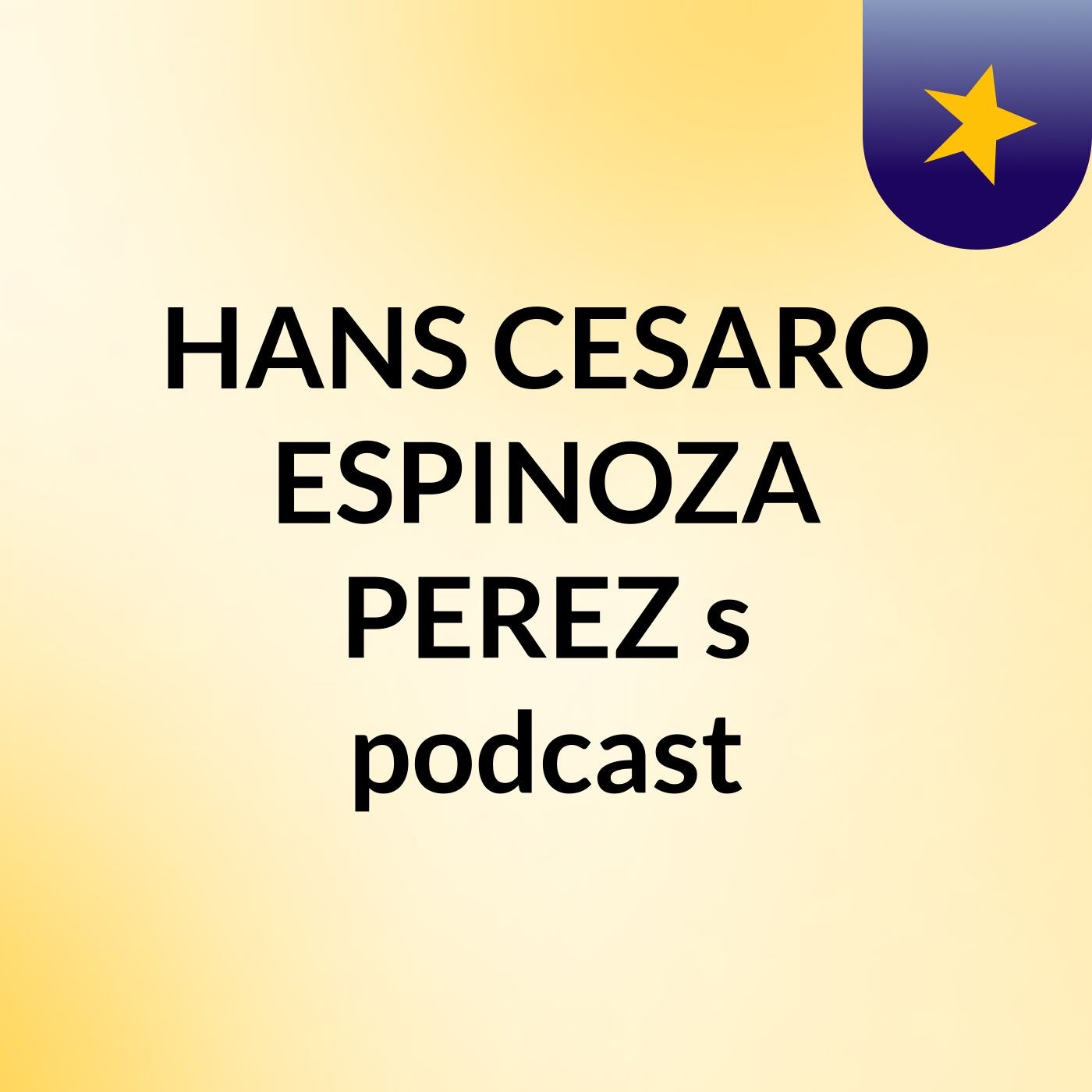 HANS CESARO ESPINOZA PEREZ's podcast