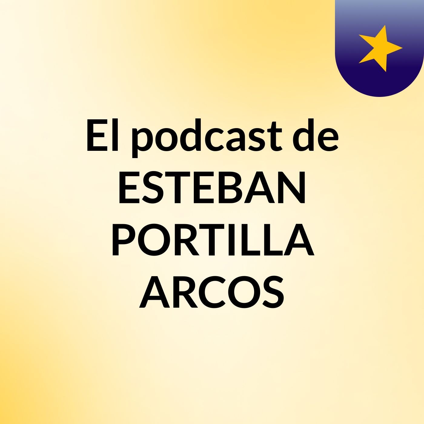 El podcast de ESTEBAN PORTILLA ARCOS podcast artwork