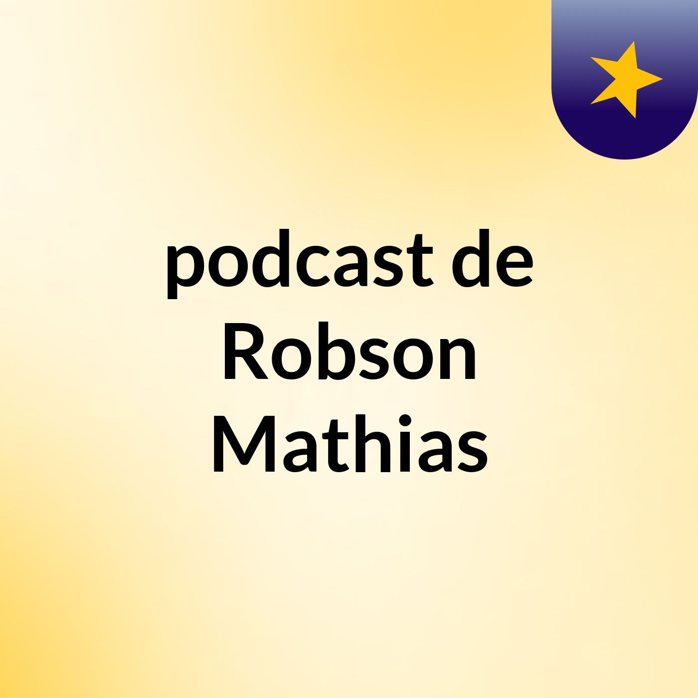 podcast de Robson Mathias