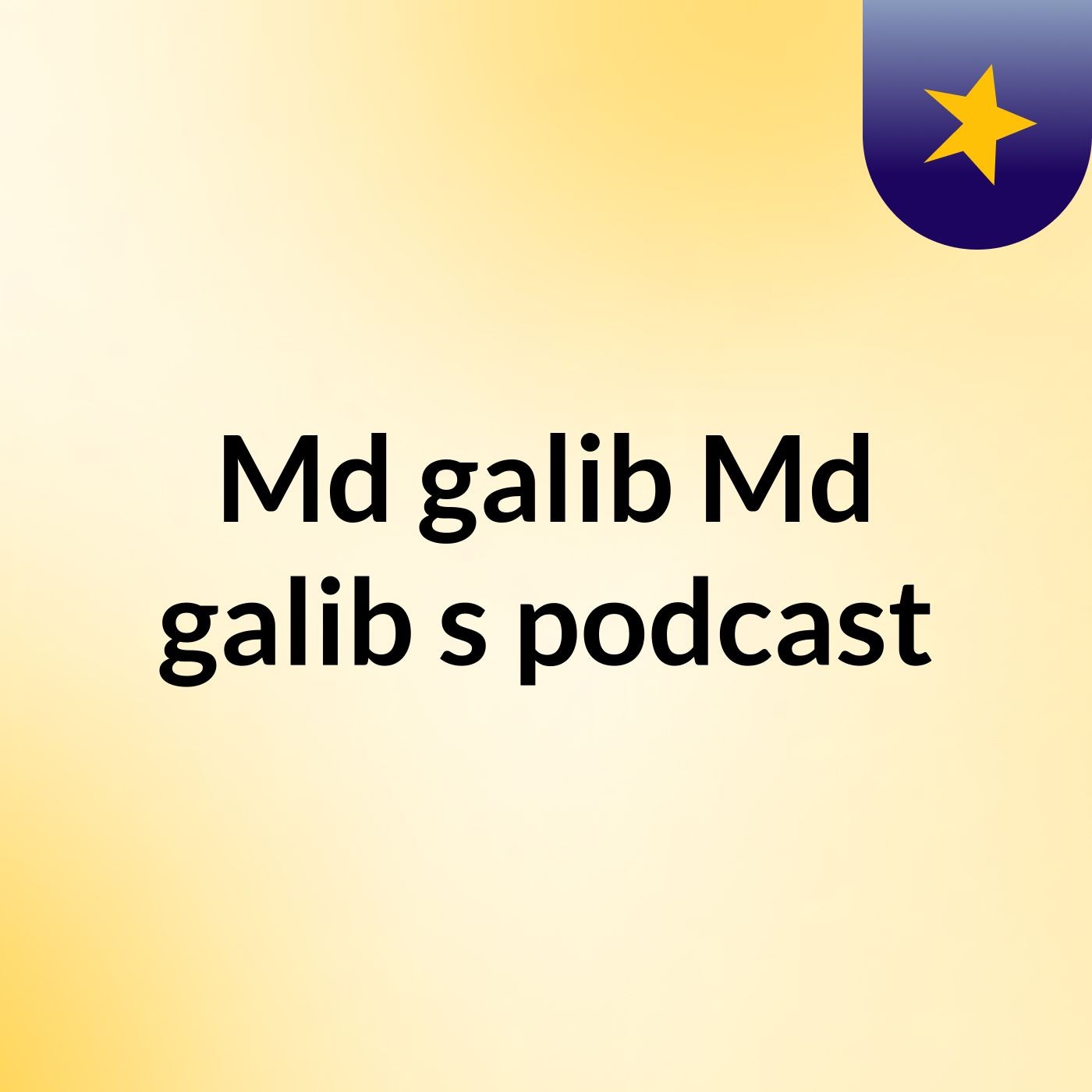 Md galib Md galib's podcast