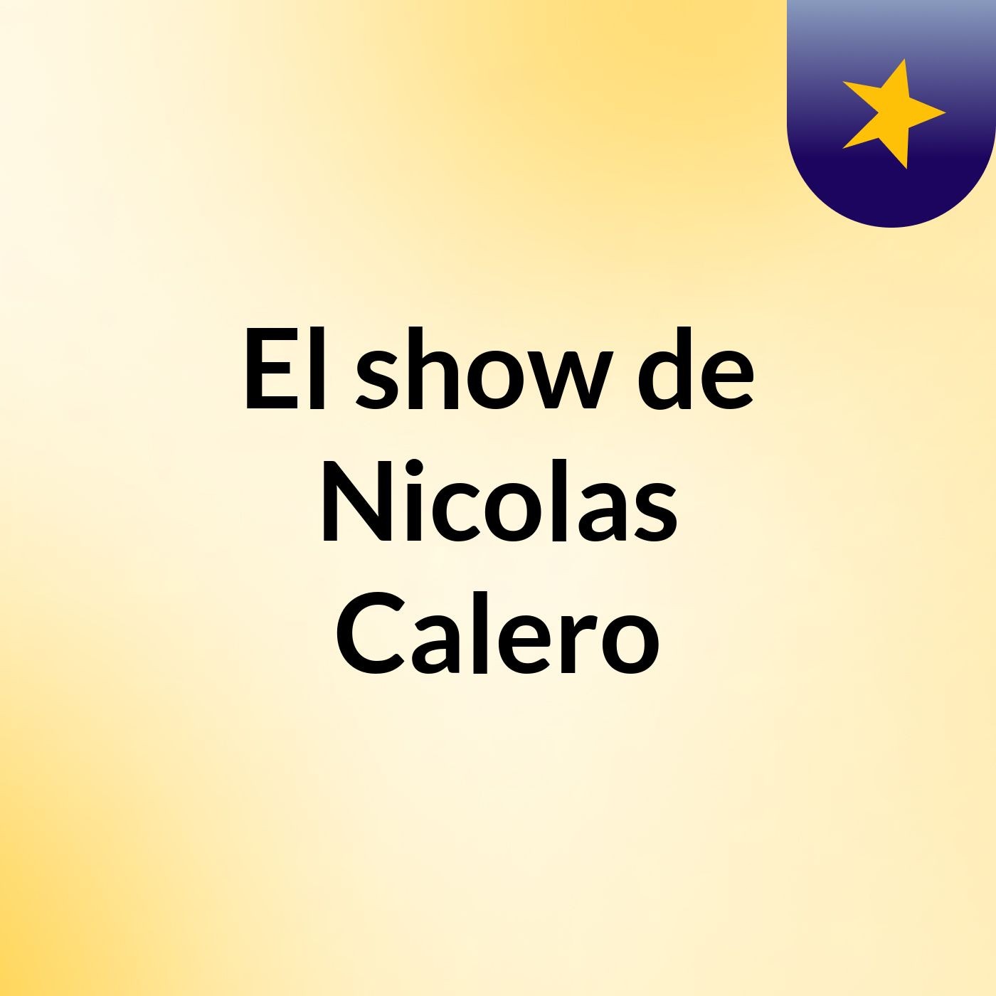 El show de Nicolas Calero