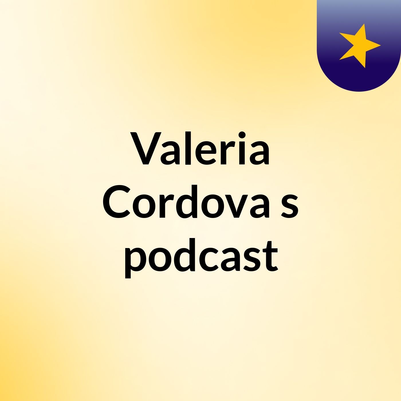 Valeria Cordova's podcast podcast artwork