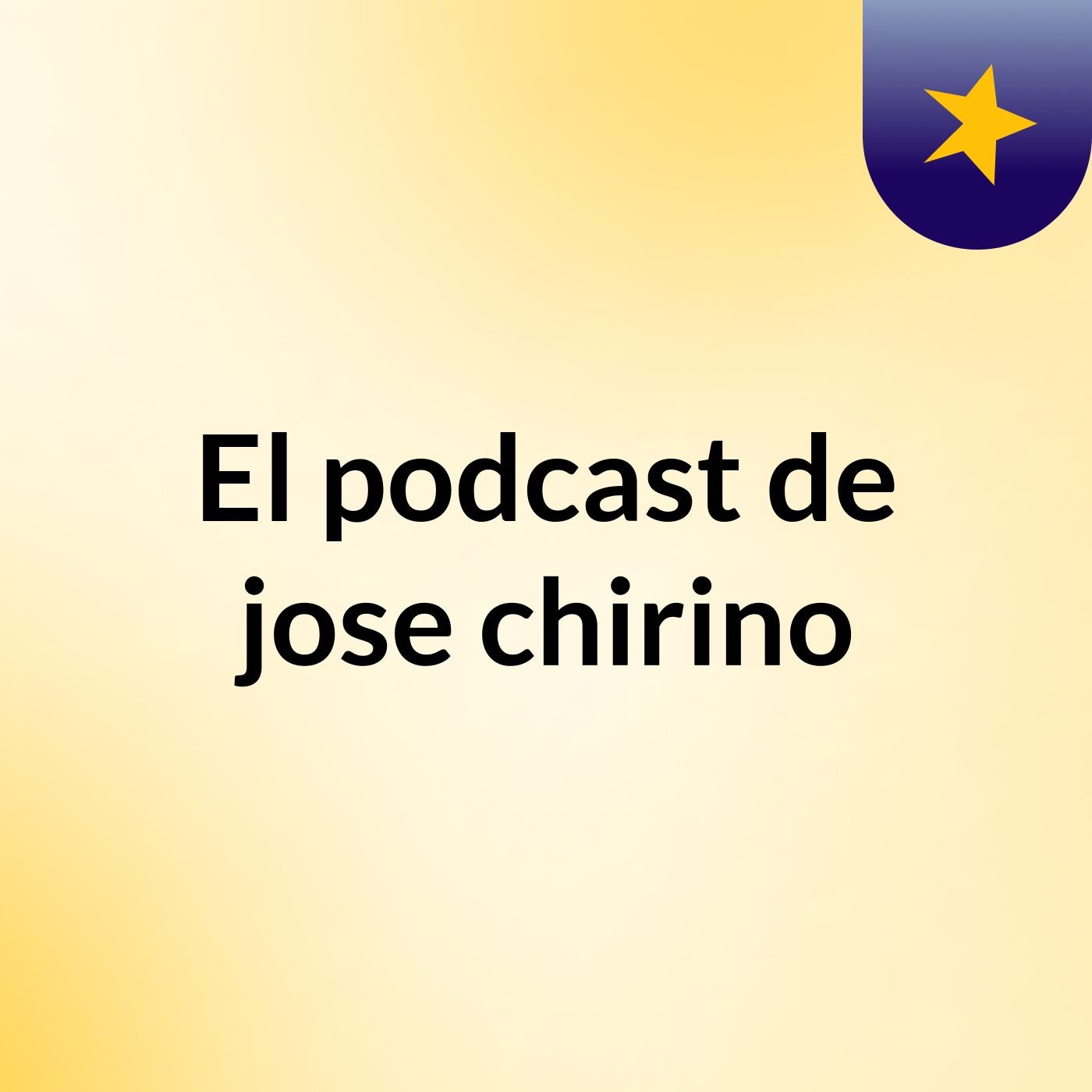 El podcast de jose chirino podcast artwork