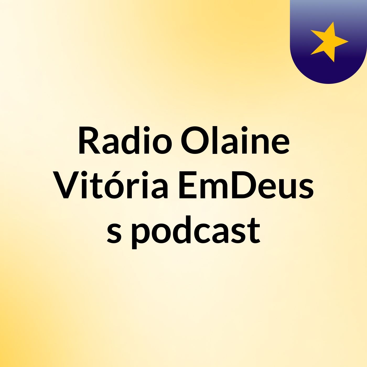 Radio Olaine Vitória EmDeus's podcast
