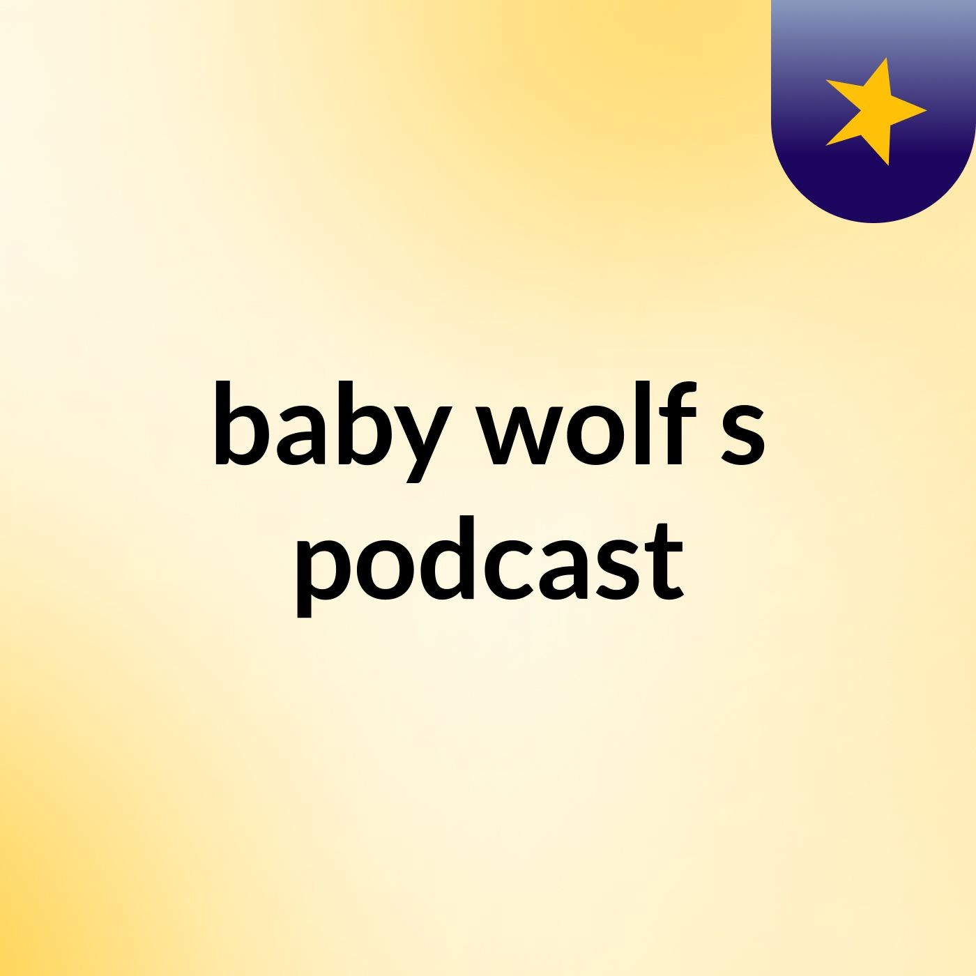 baby wolf's podcast