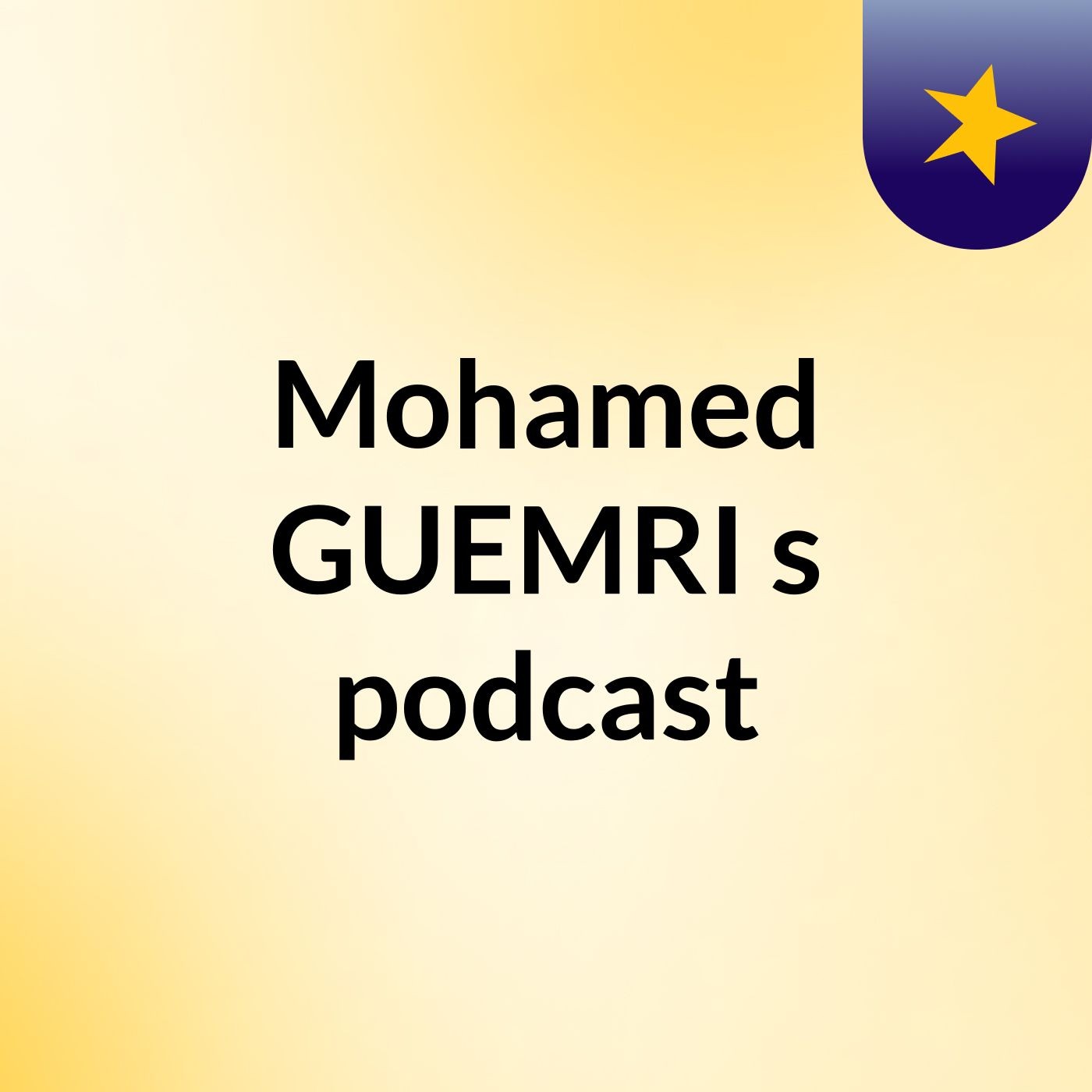 Mohamed GUEMRI's podcast podcast artwork