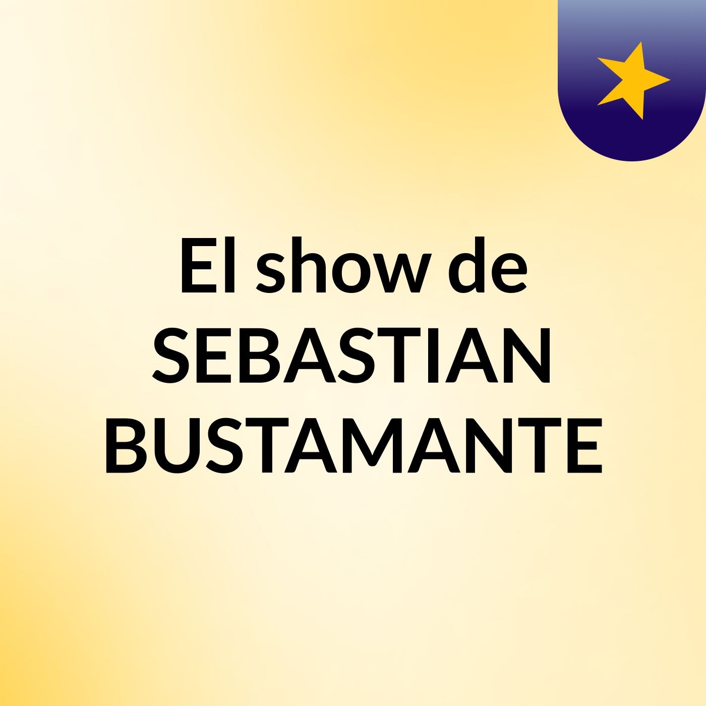 El show de SEBASTIAN BUSTAMANTE
