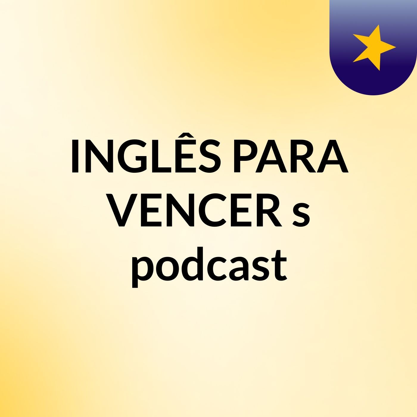 INGLÊS PARA VENCER's podcast