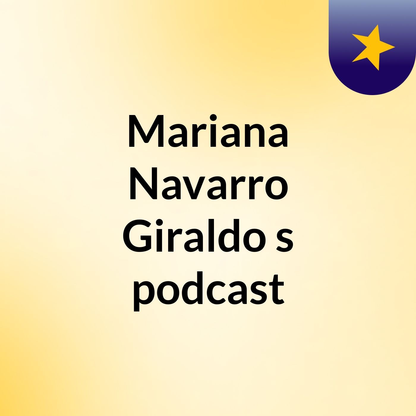 Mariana Navarro Giraldo's podcast