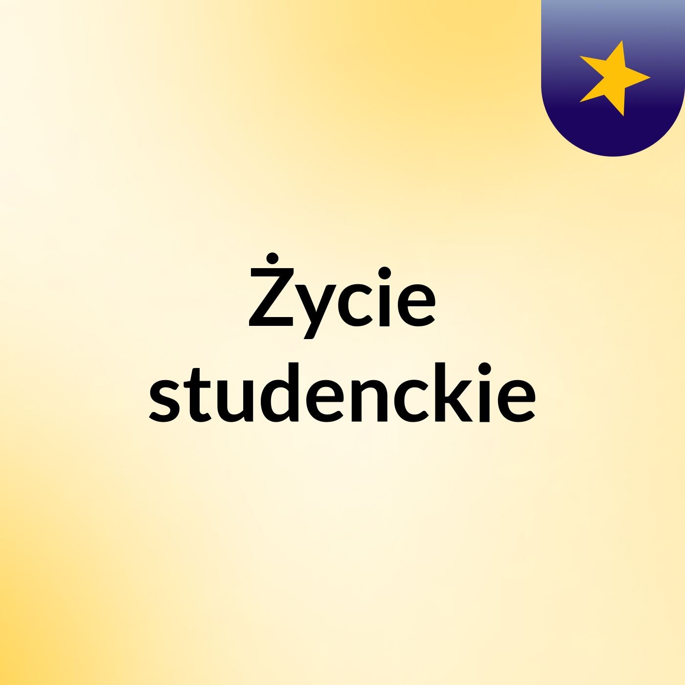 Życie studenckie podcast artwork