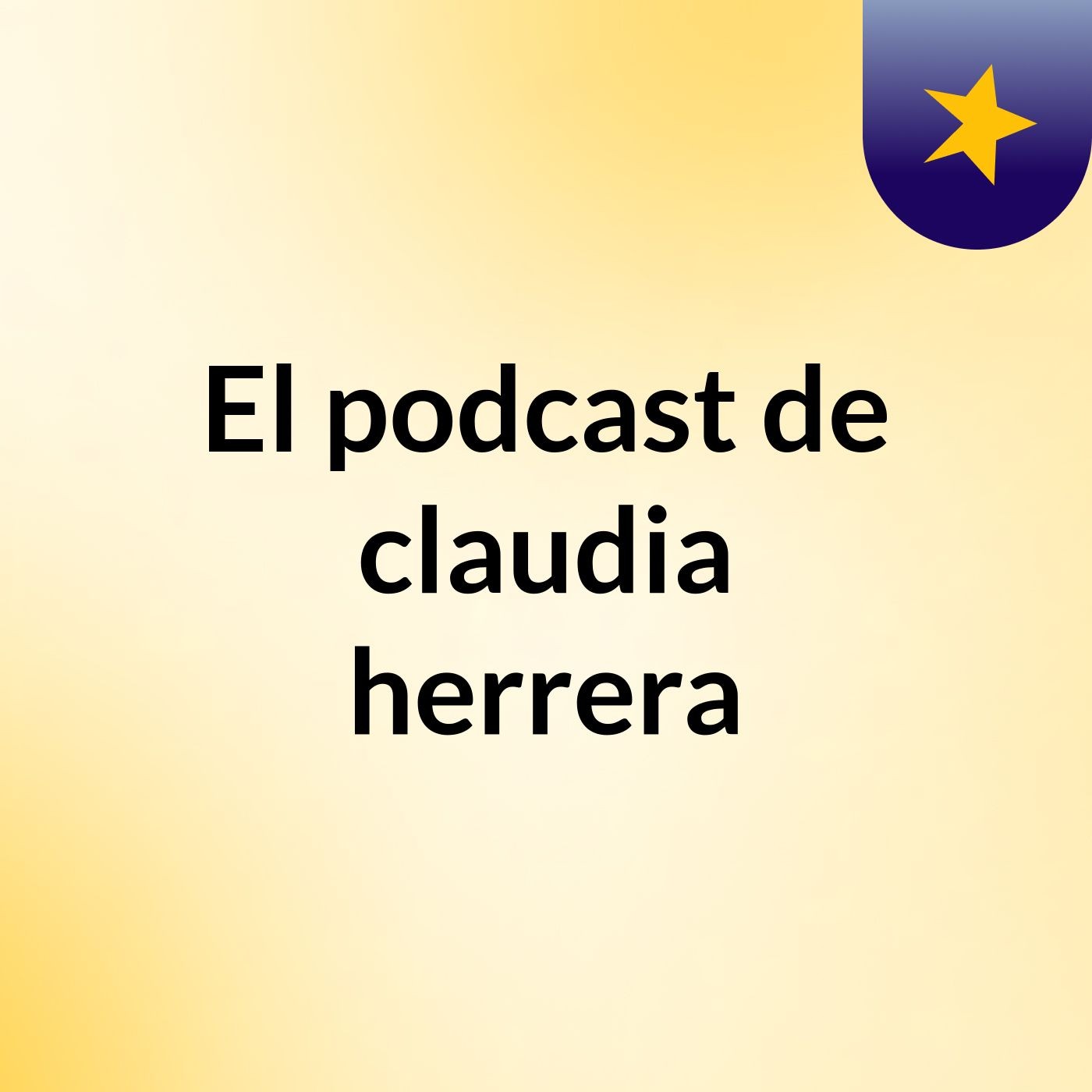 El podcast de claudia herrera
