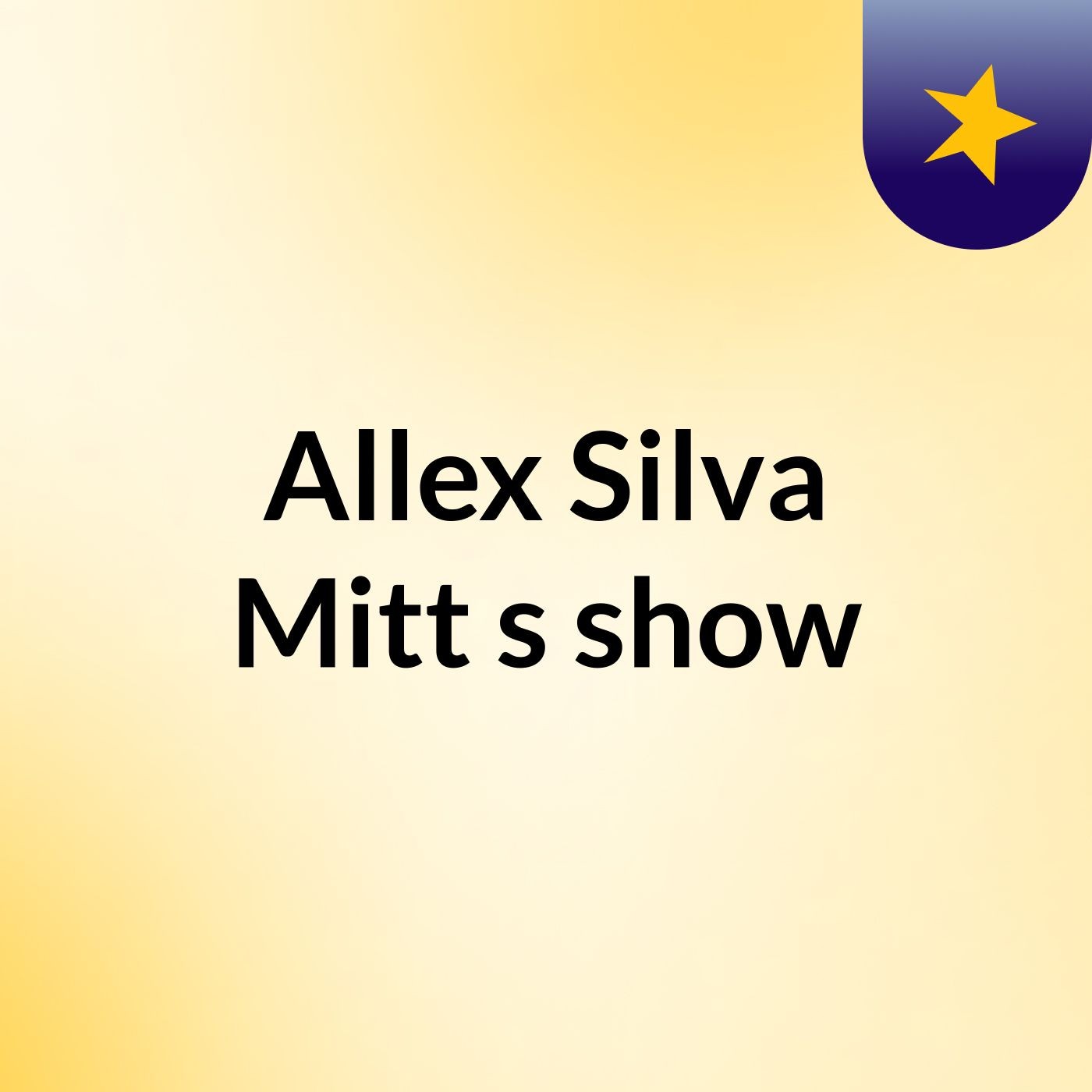 Allex Silva Mitt's show