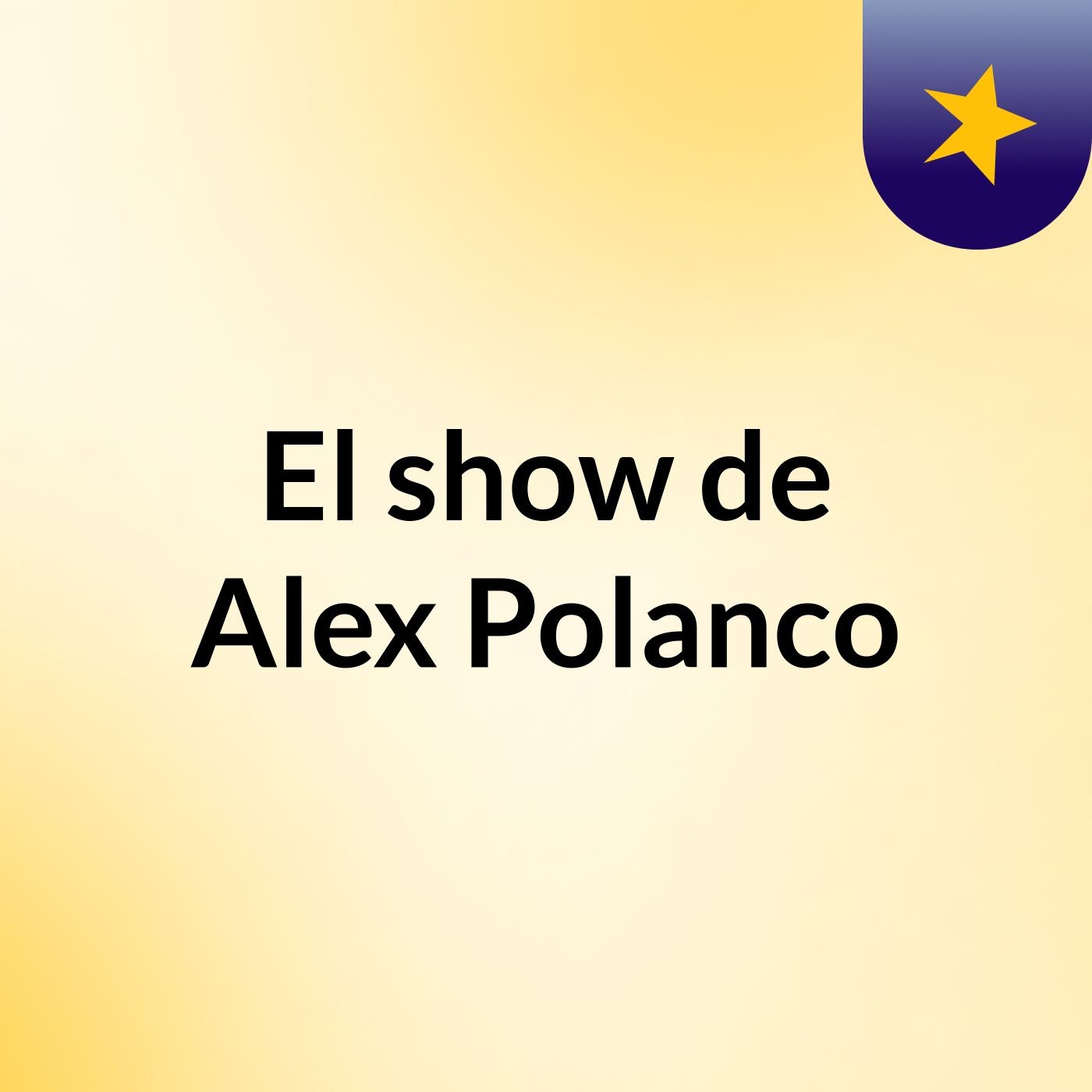 El show de Alex Polanco