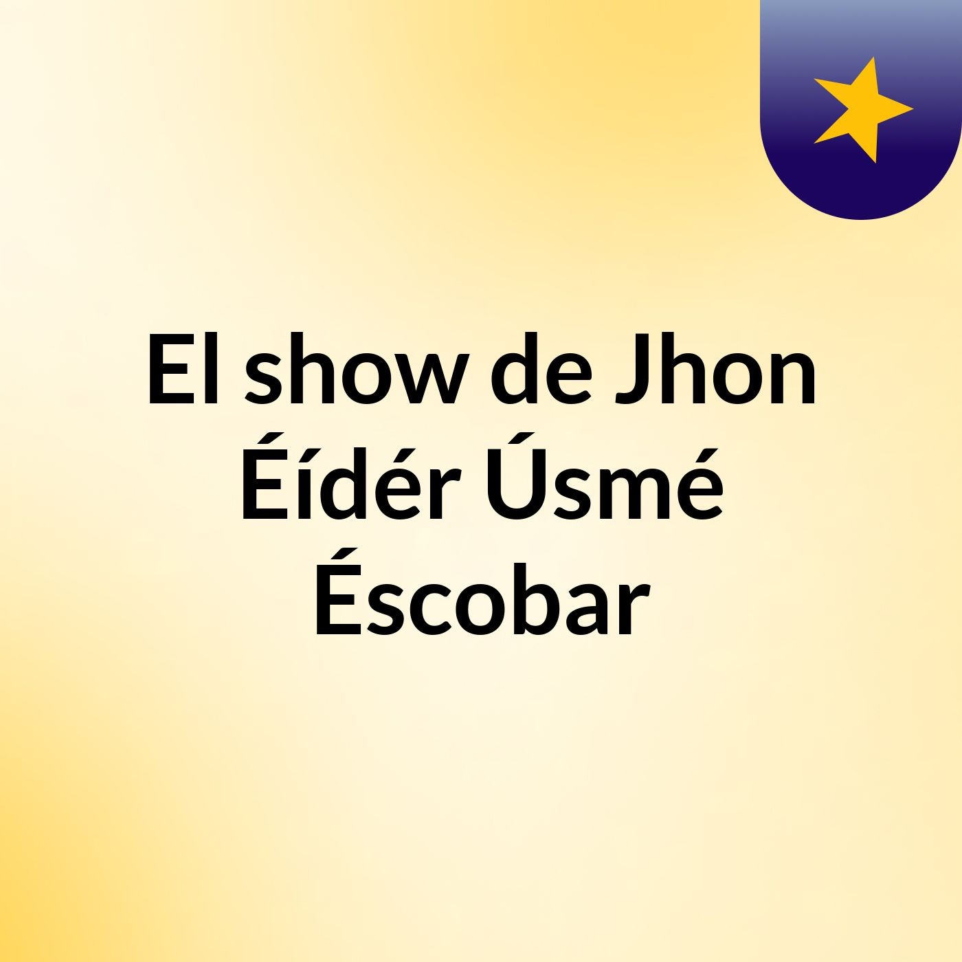 El show de Jhon Éídér Úsmé Éscobar