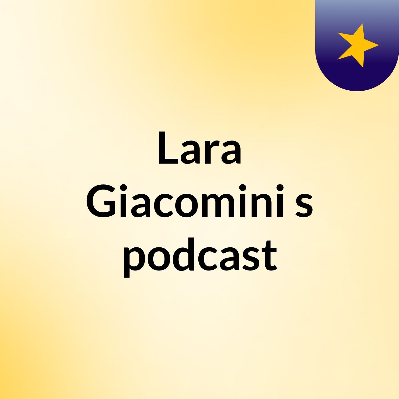 Lara Giacomini's podcast podcast artwork