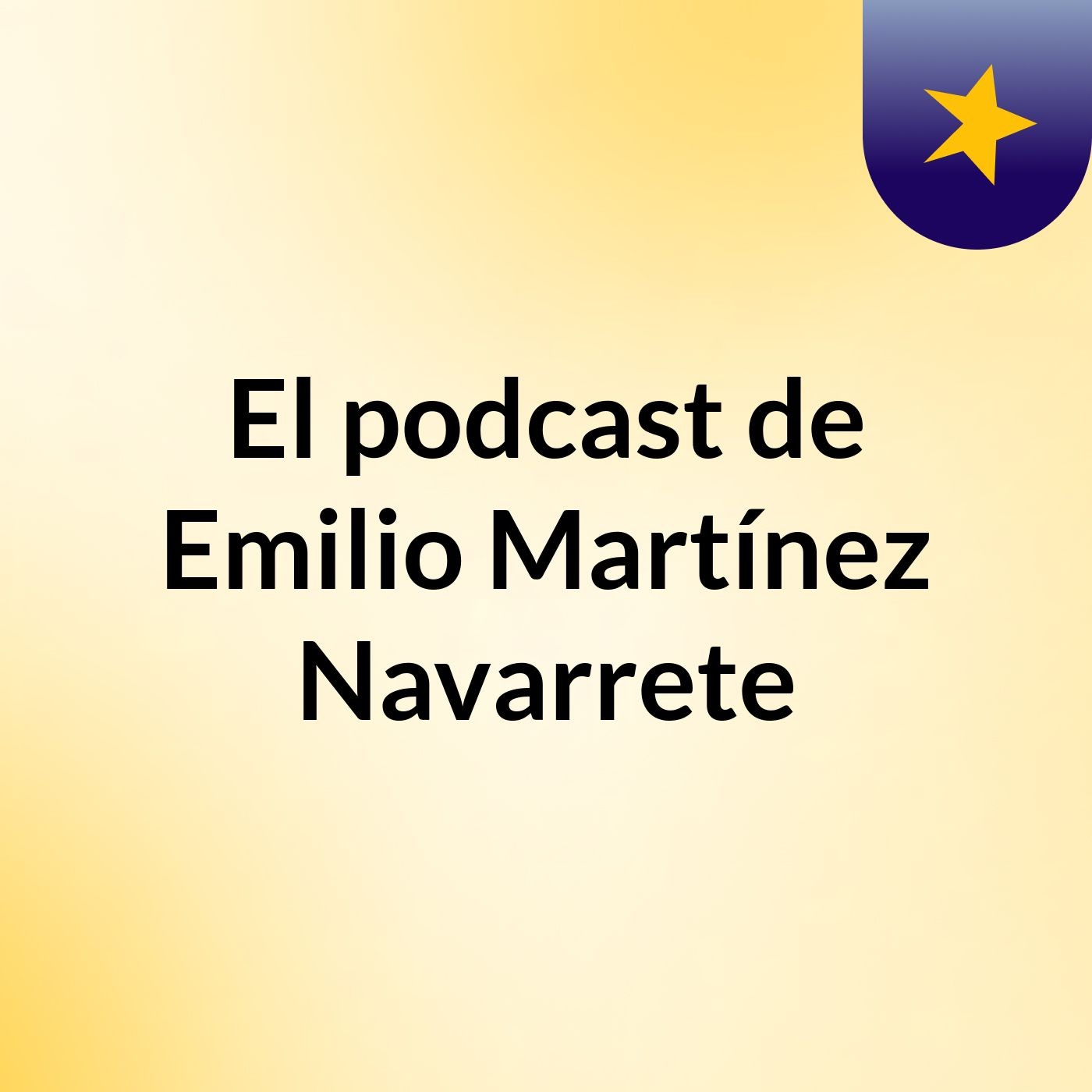 El podcast de Emilio Martínez Navarrete