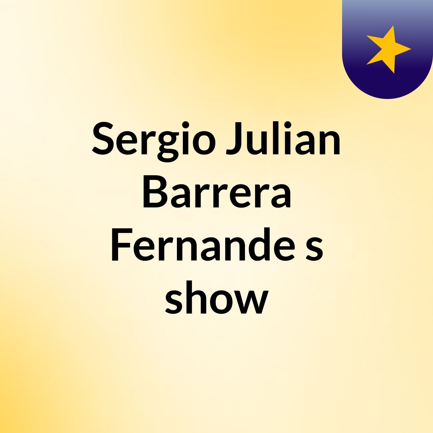 Sergio Julian Barrera Fernande's show