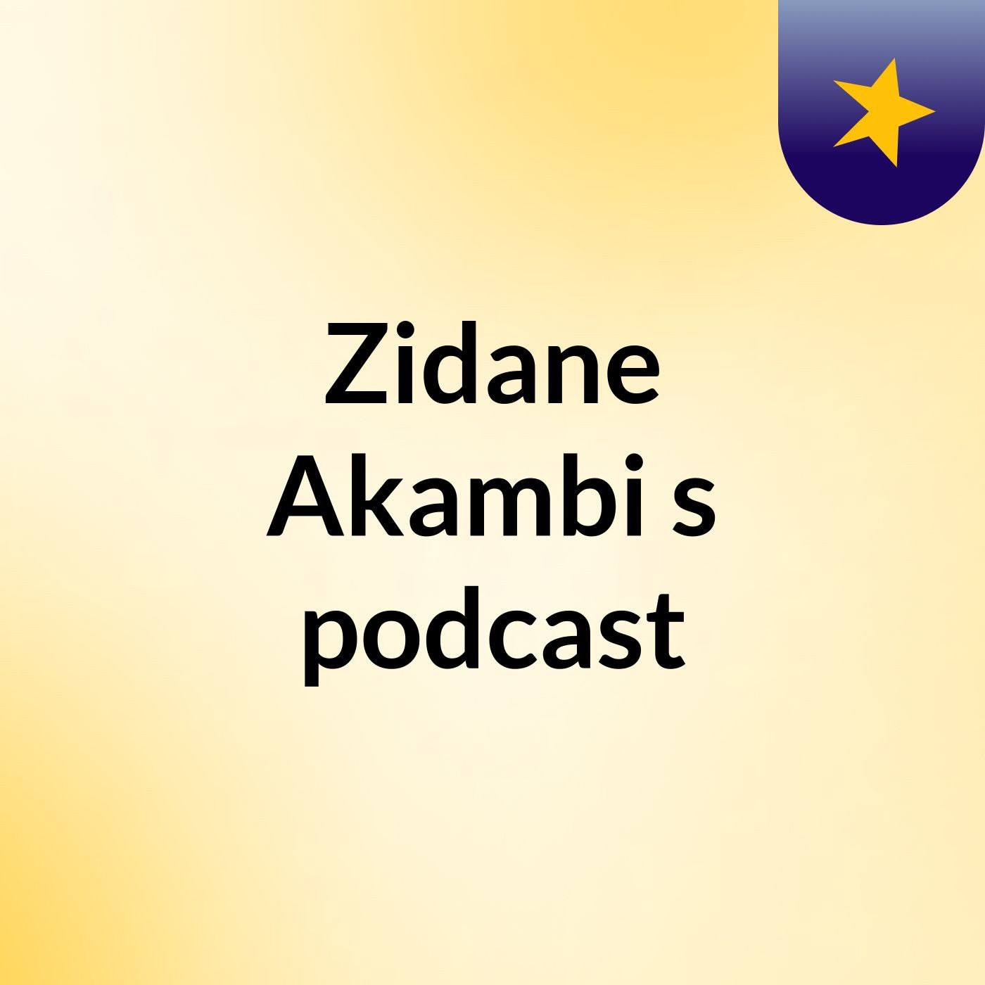 Zidane Akambi's podcast