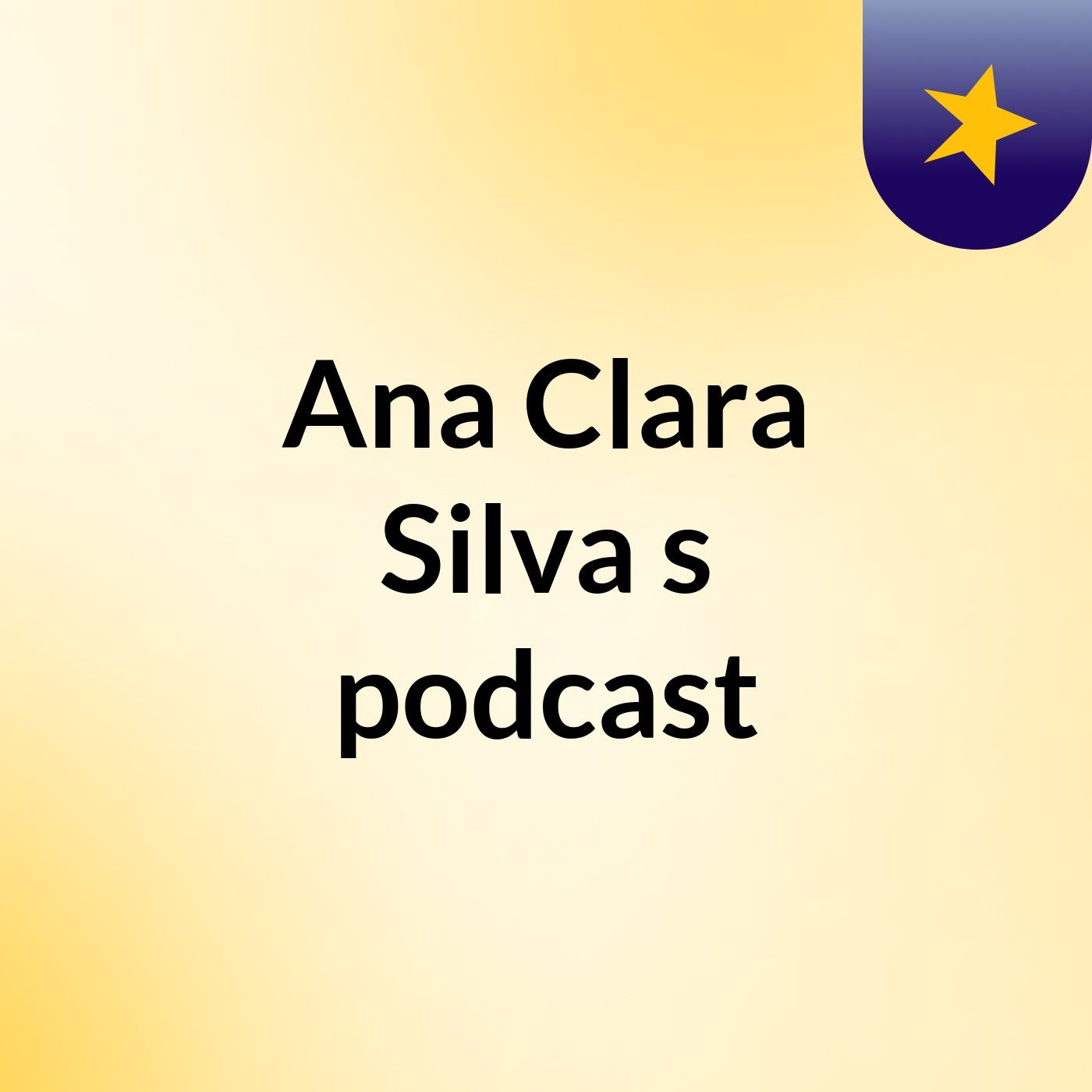 Ana Clara Silva's podcast