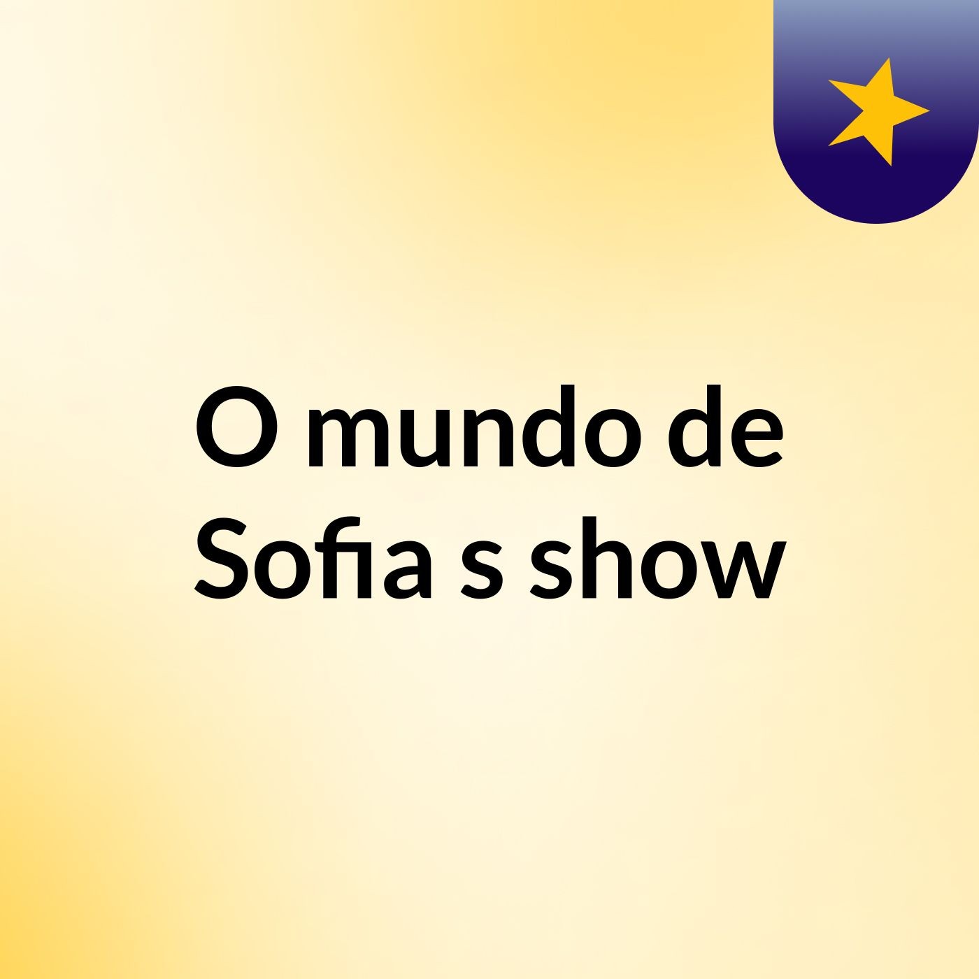 O mundo de Sofia's show