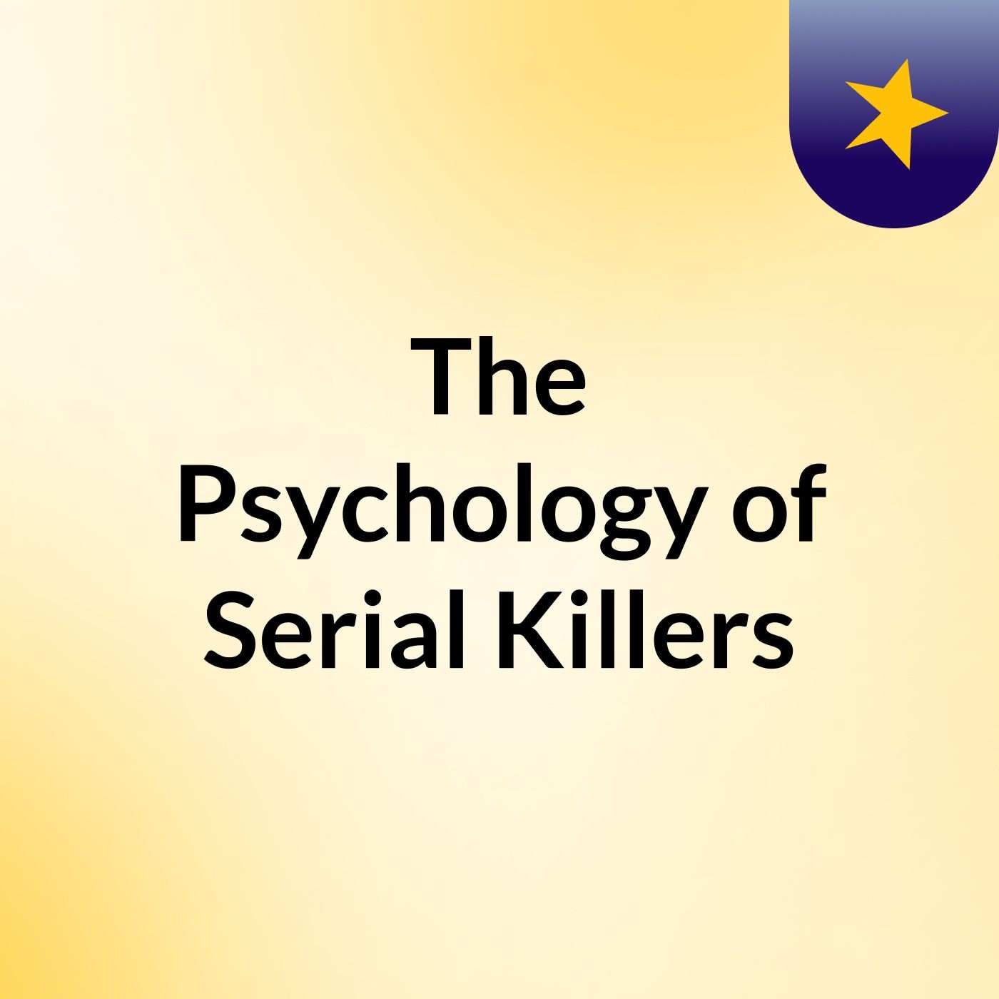 The Psychology of Serial Killers cover art