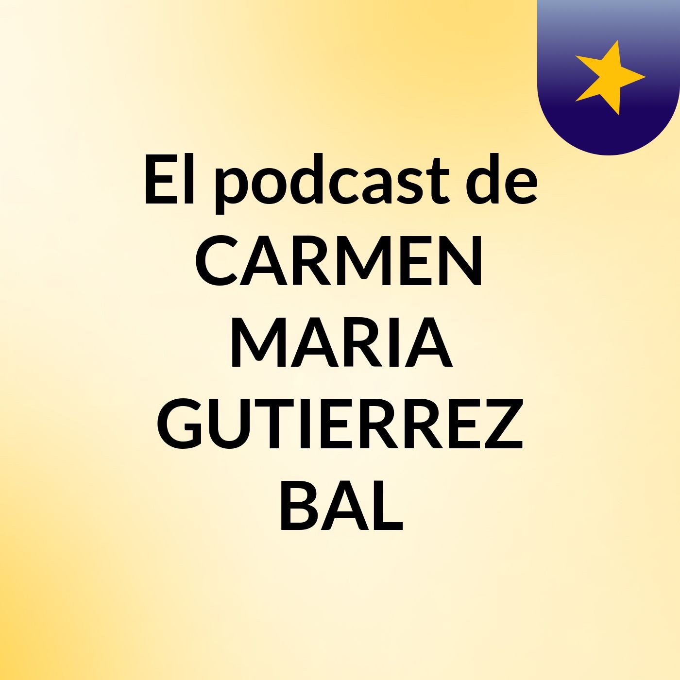 El podcast de CARMEN MARIA GUTIERREZ BAL