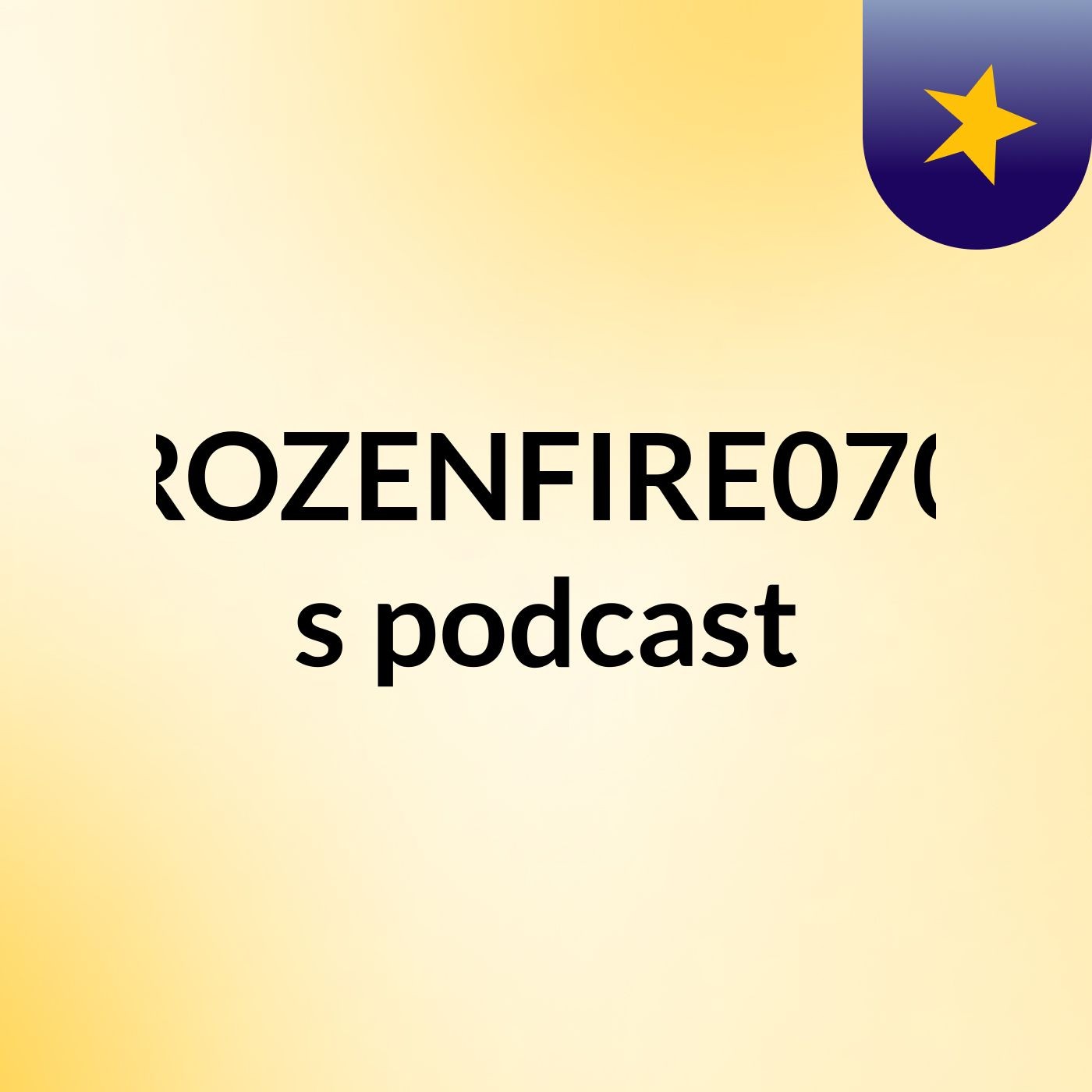 FROZENFIRE0707's podcast