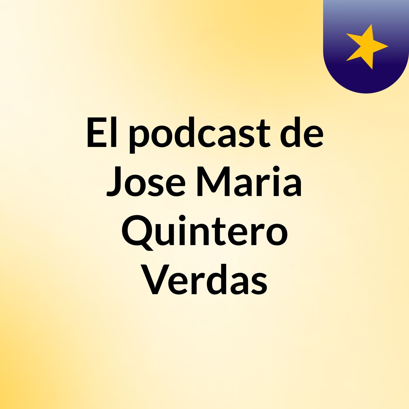El podcast de Jose Maria Quintero Verdas