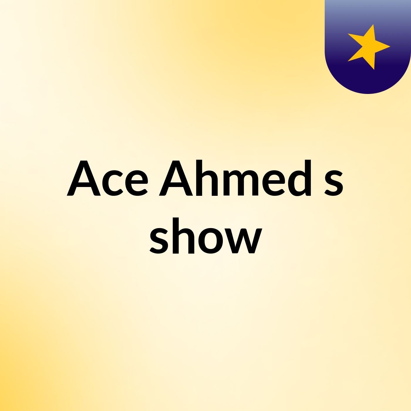Ace Ahmed's show