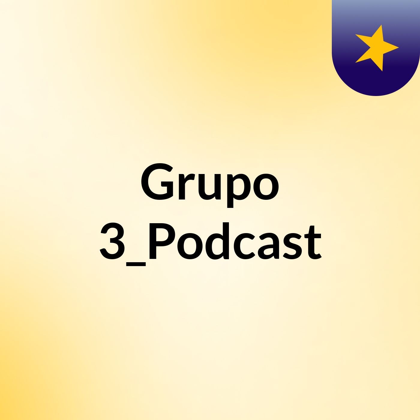 Grupo#3_Podcast