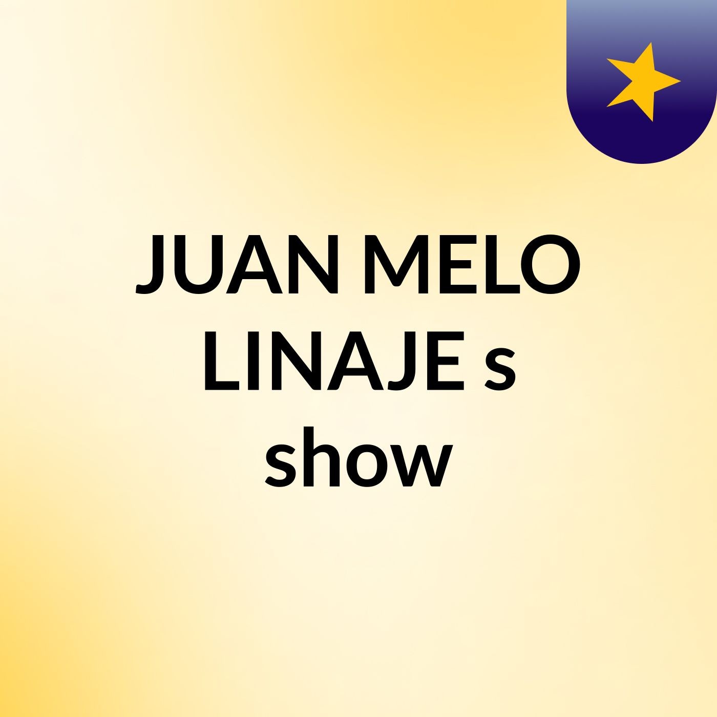 JUAN MELO LINAJE's show