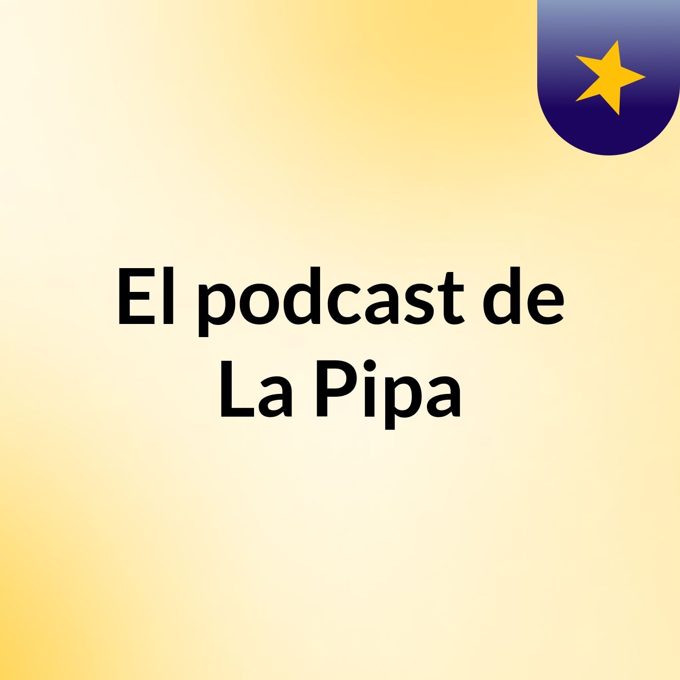 El podcast de La Pipa podcast artwork