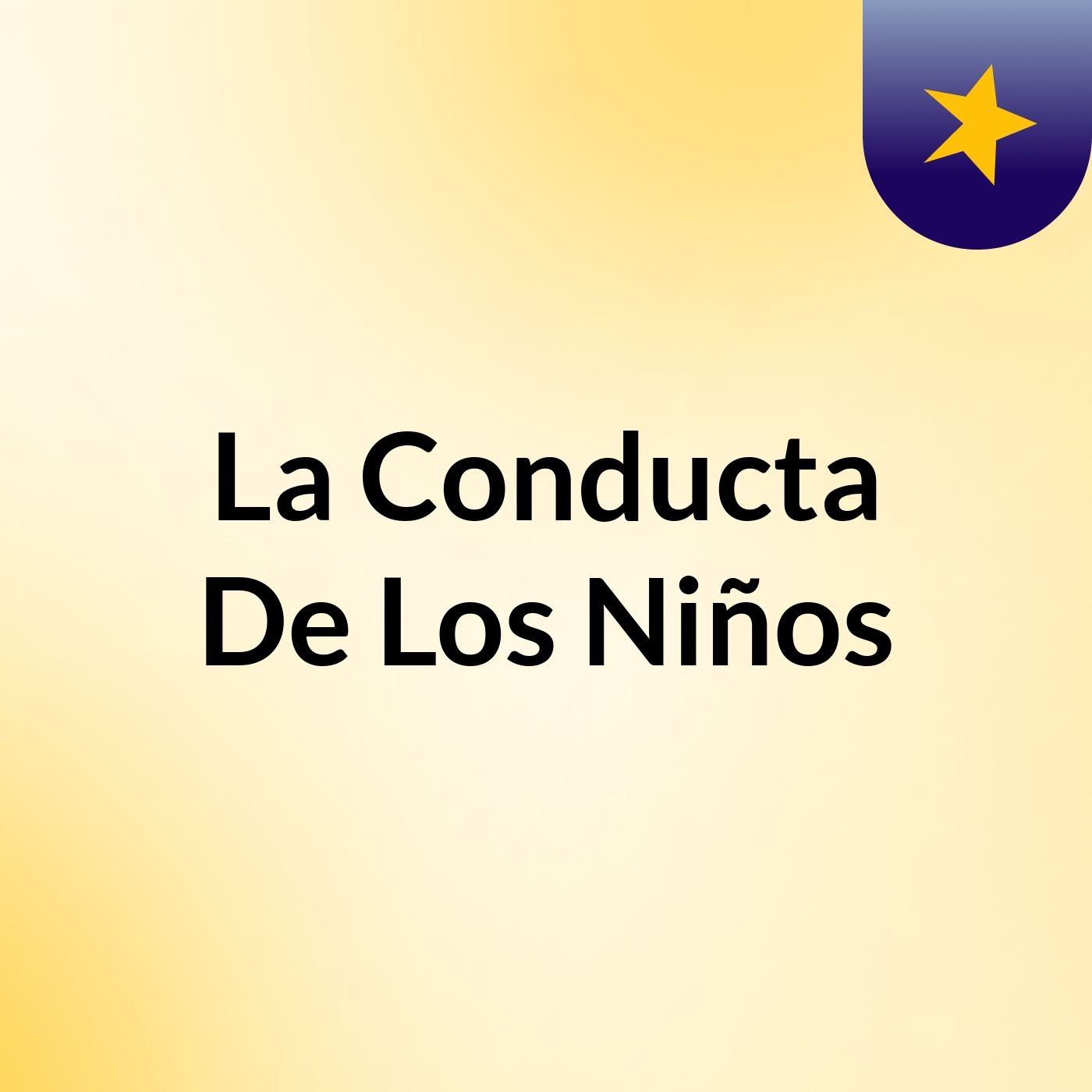 La Conducta De Los Niños