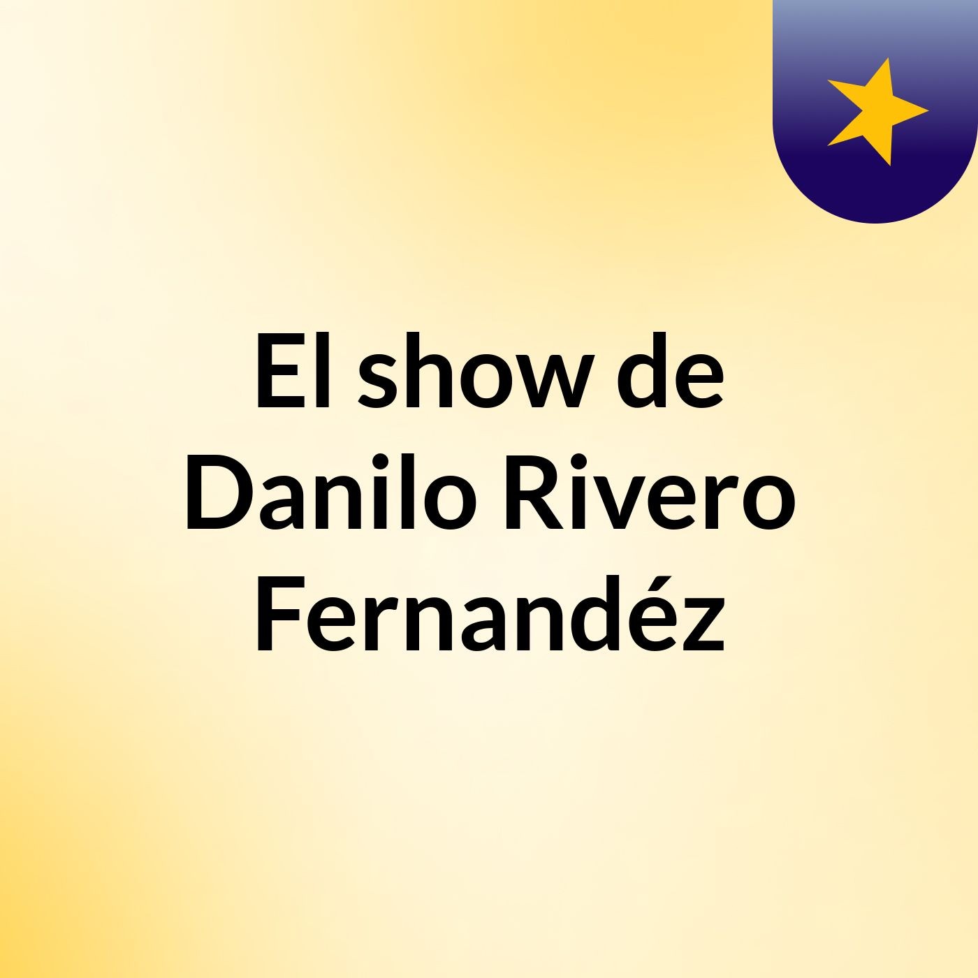 El show de Danilo Rivero Fernandéz