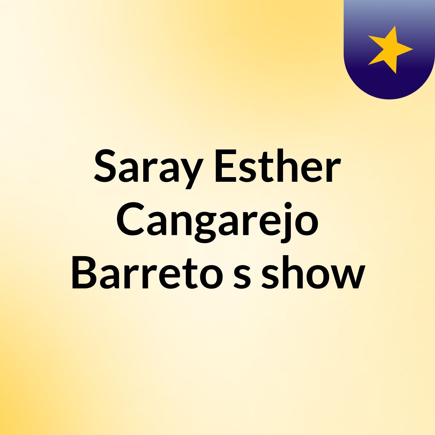 Saray Esther Cangarejo Barreto's show