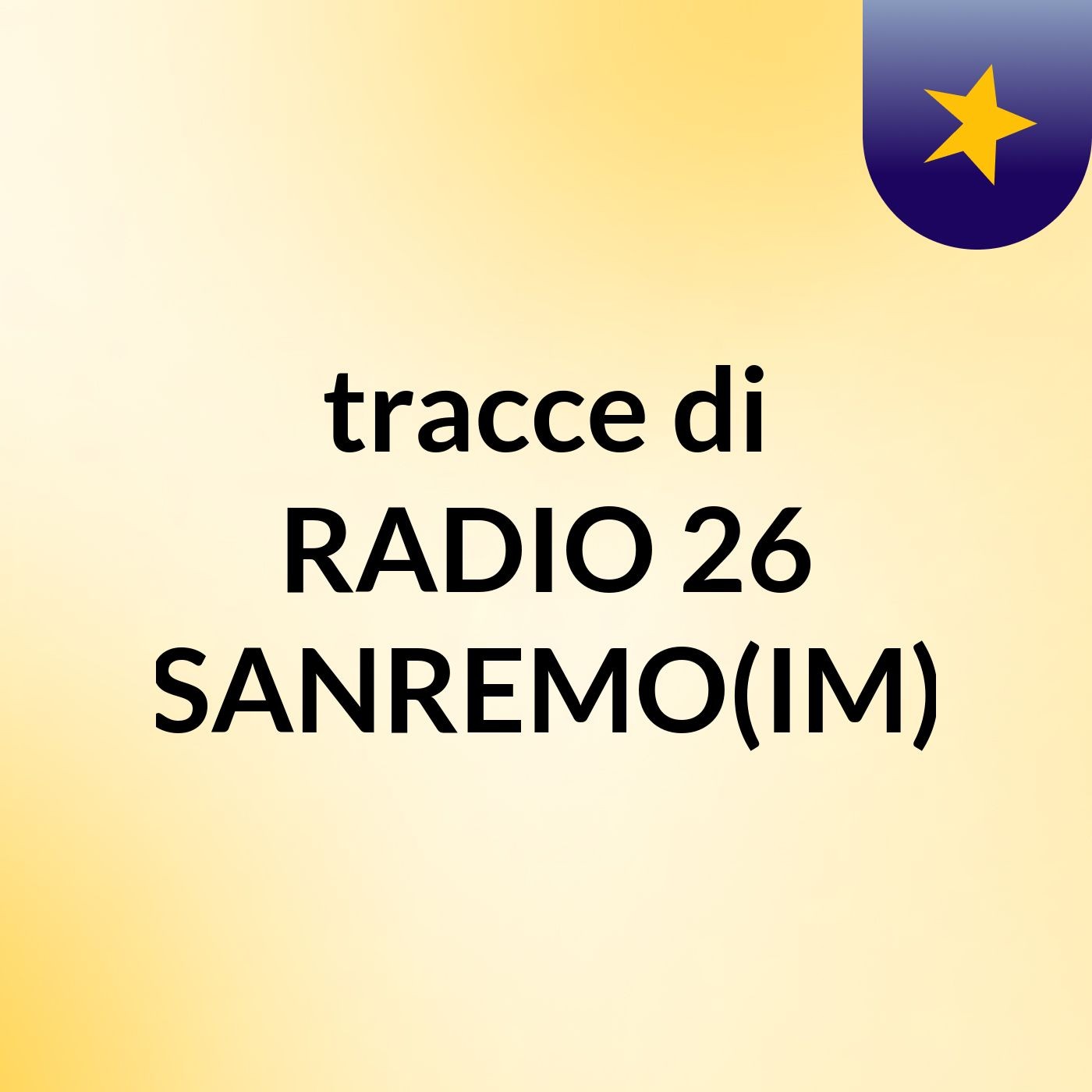 tracce di RADIO 26 SANREMO(IM)