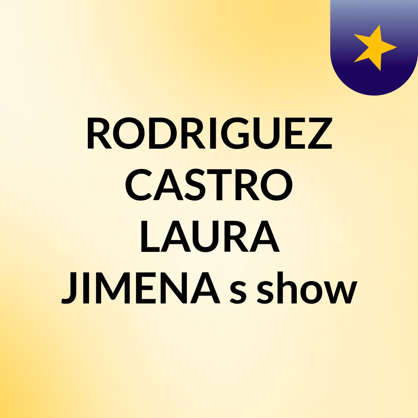 RODRIGUEZ CASTRO LAURA JIMENA's show