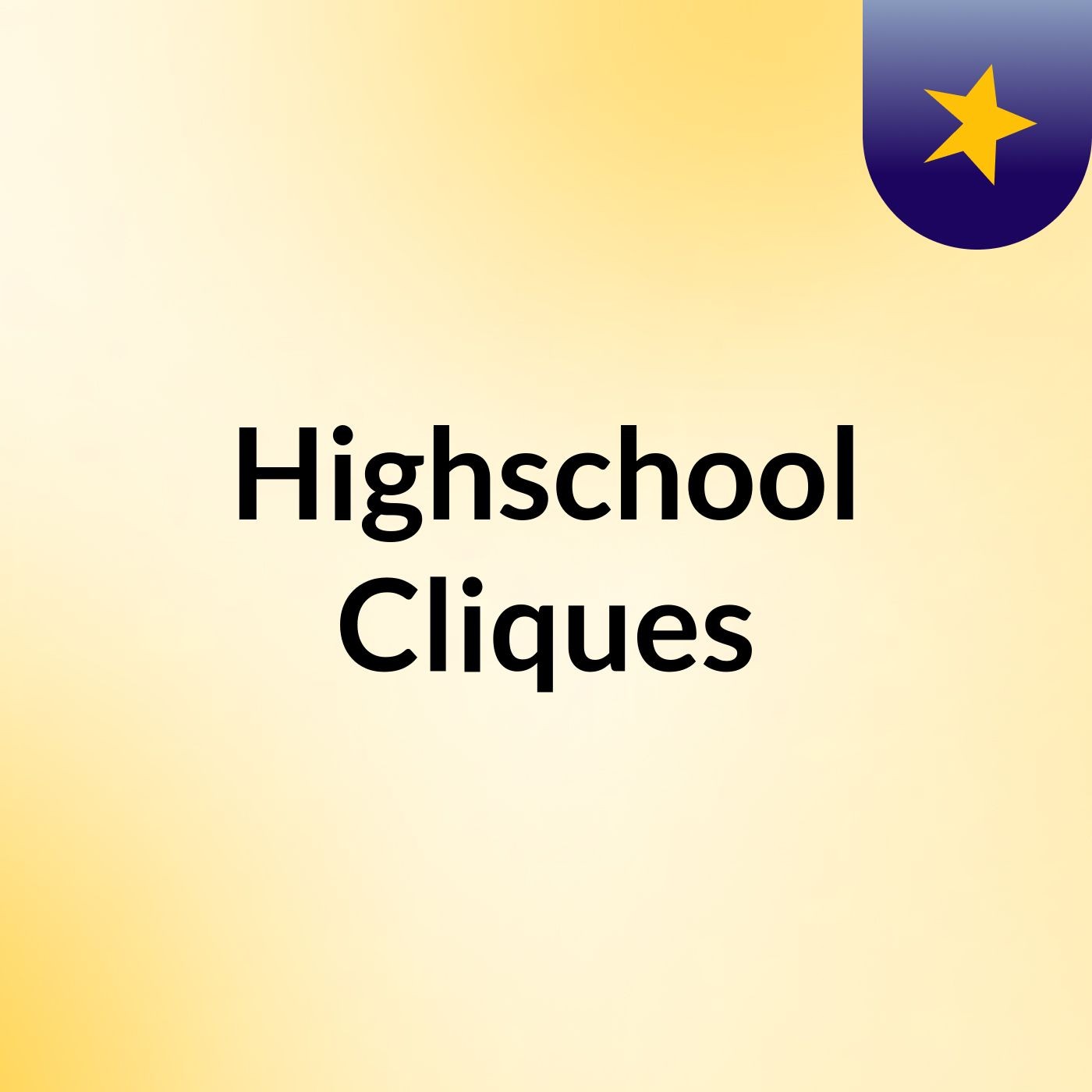 Highschool Cliques
