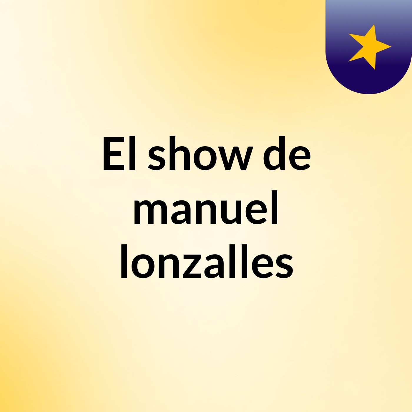 El show de manuel lonzalles