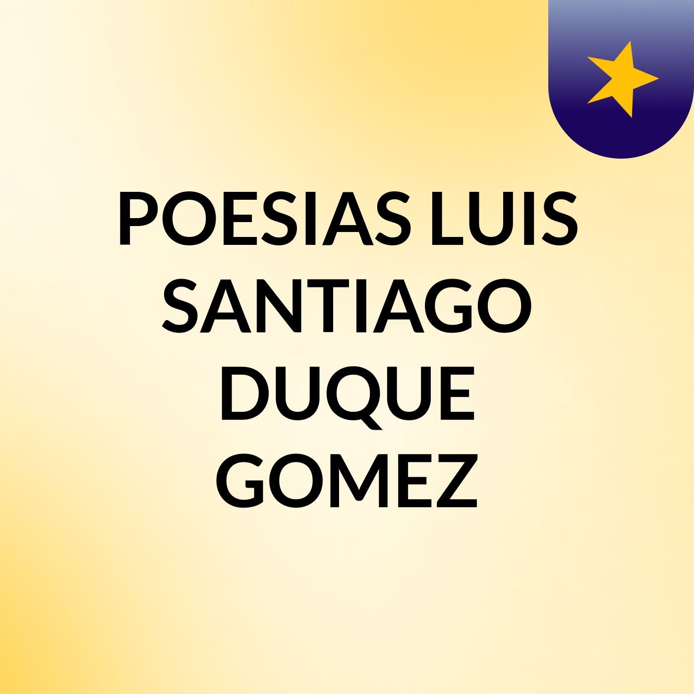 POESIAS LUIS SANTIAGO DUQUE GOMEZ