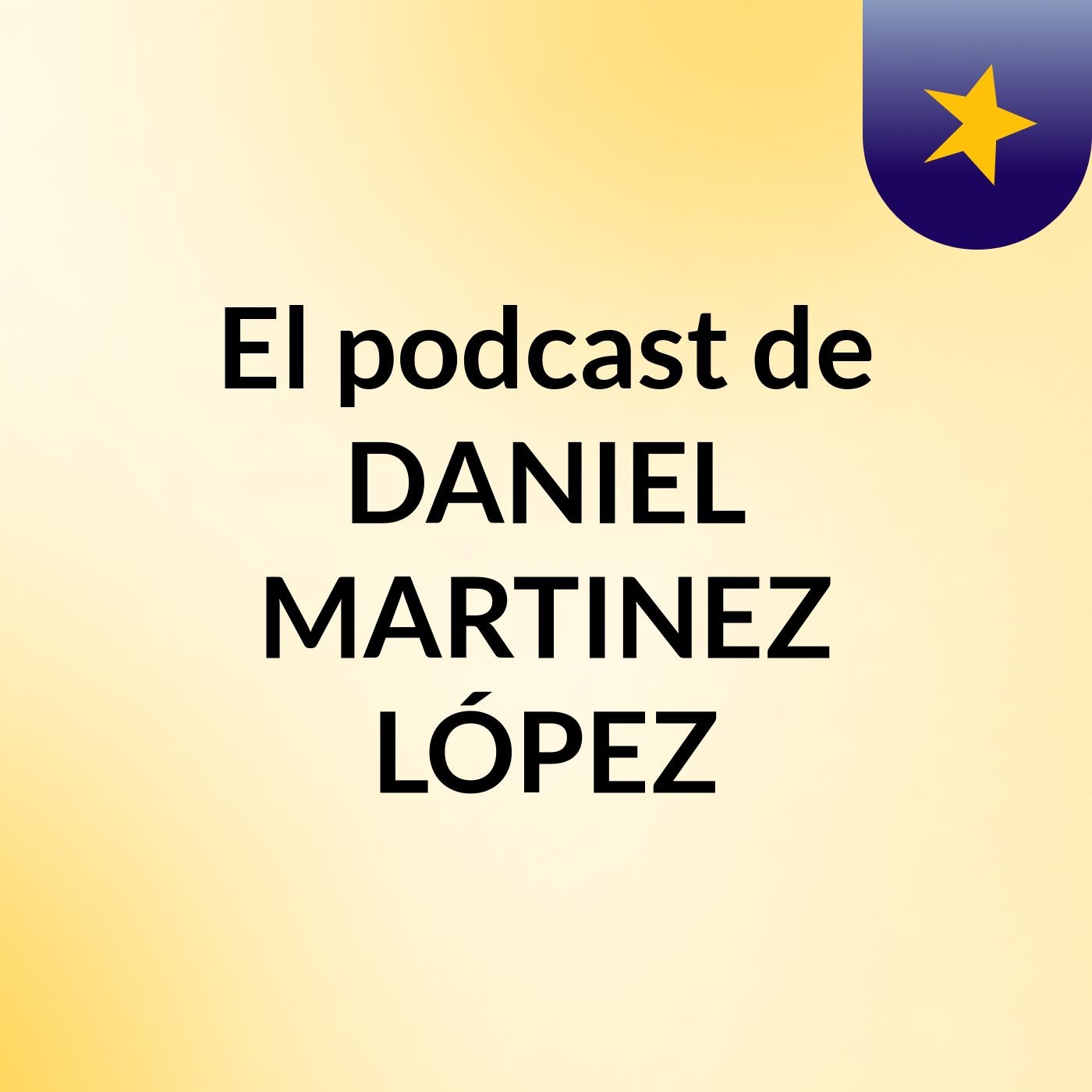 El podcast de DANIEL MARTINEZ LÓPEZ podcast artwork