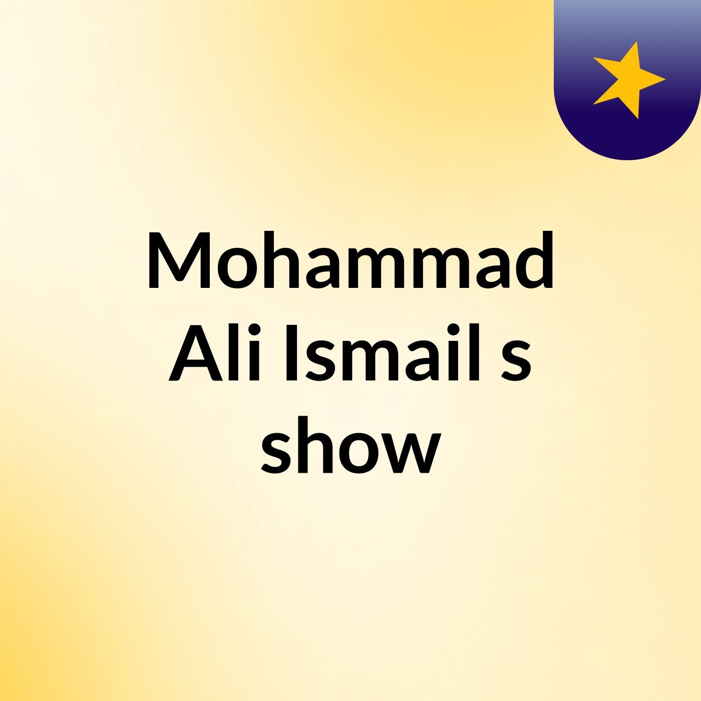 Mohammad Ali Ismail's show