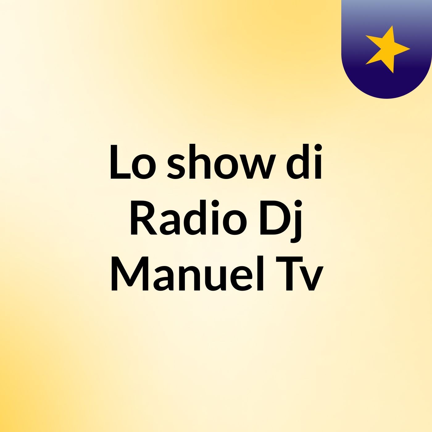 Lo show di Radio Dj Manuel Tv