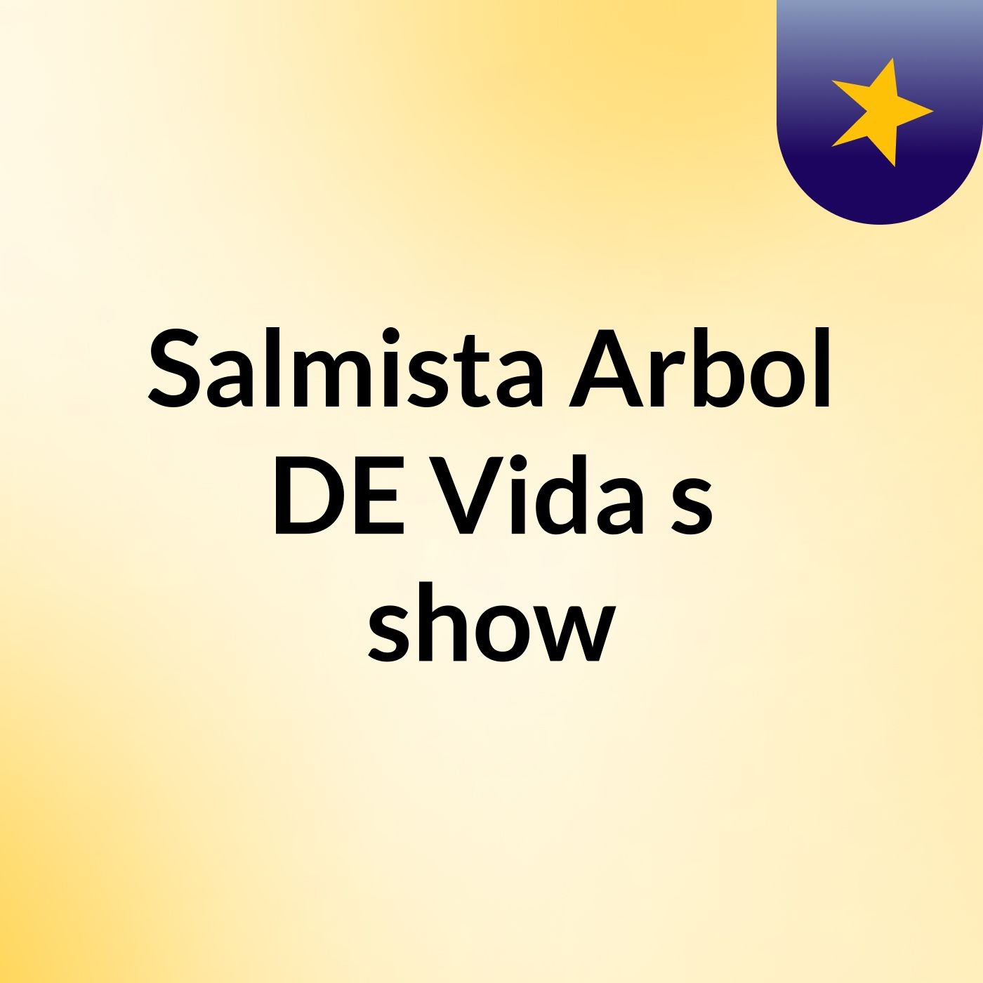 Salmista Arbol DE Vida's show