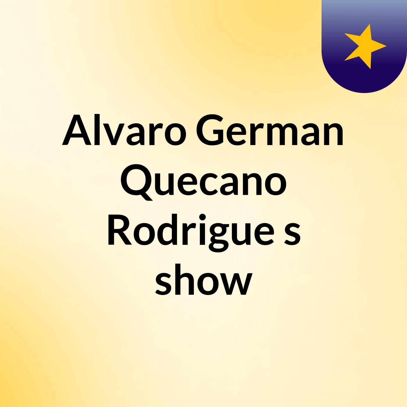 Alvaro German Quecano Rodrigue's show