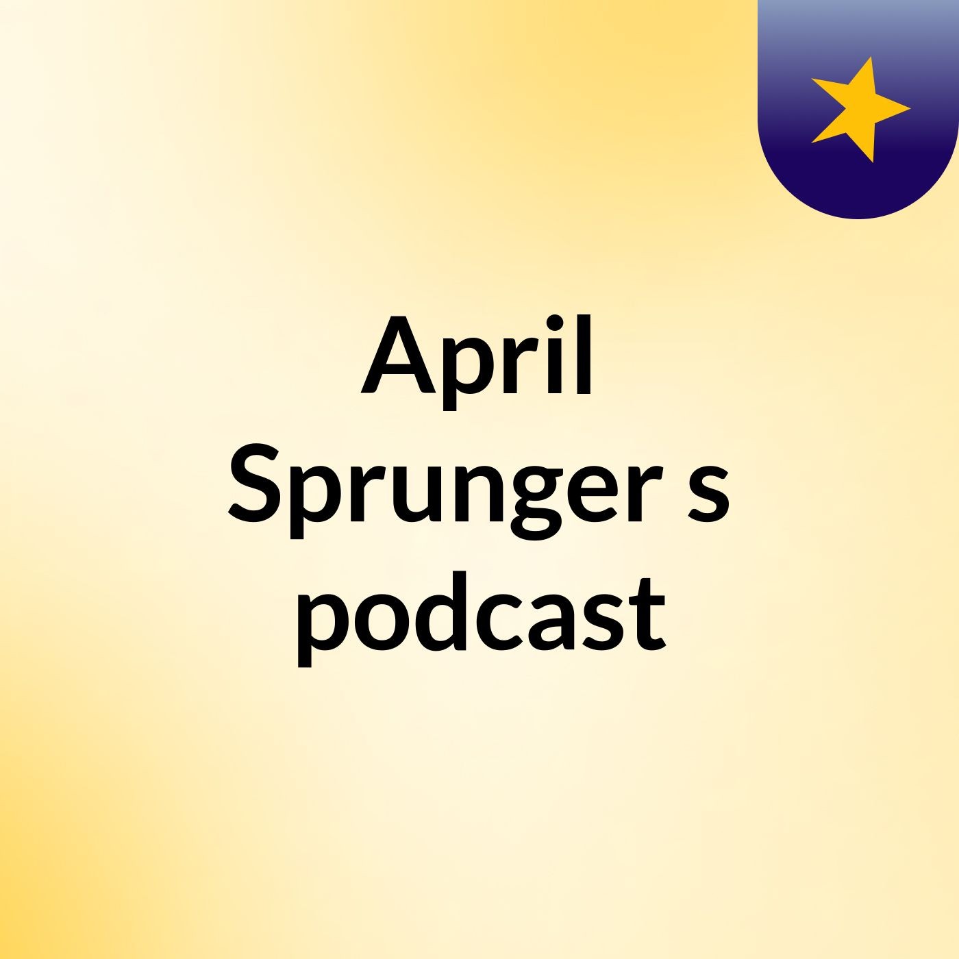 April Sprunger's podcast