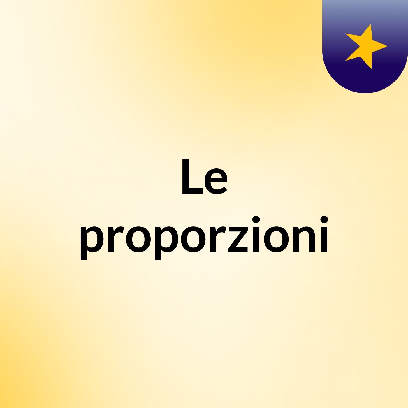 Le proporzioni