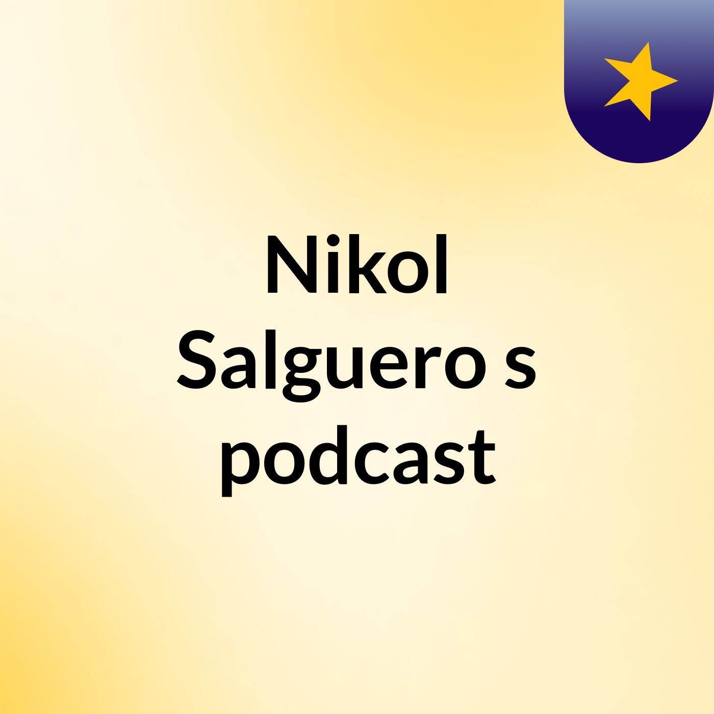 Nikol Salguero's podcast
