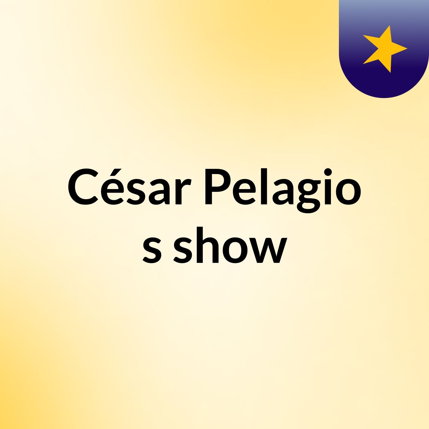 César Pelagio's show